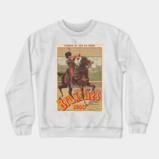 Bruxelles Belgium Vintage Poster 1910 Crewneck Sweatshirt